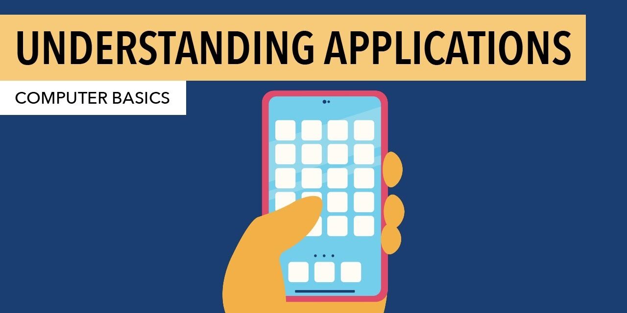 Computer Basics: Understanding Applications