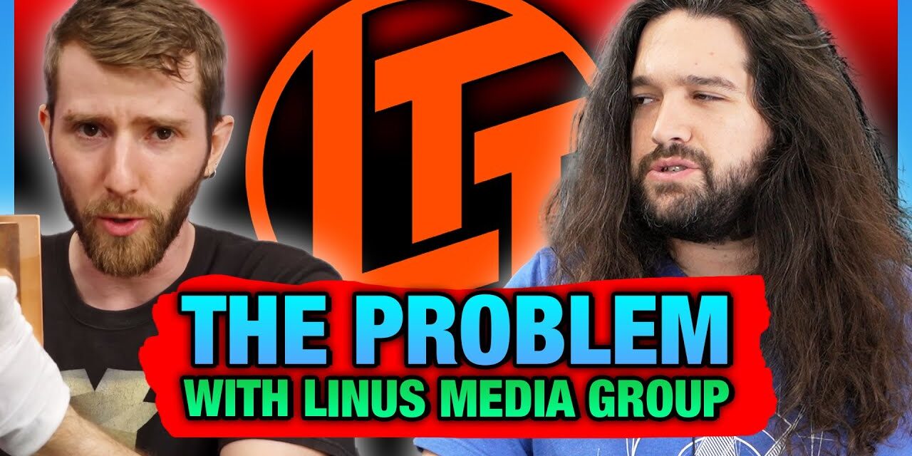 The Problem with Linus Tech Tips: Accuracy, Ethics, & Responsibility