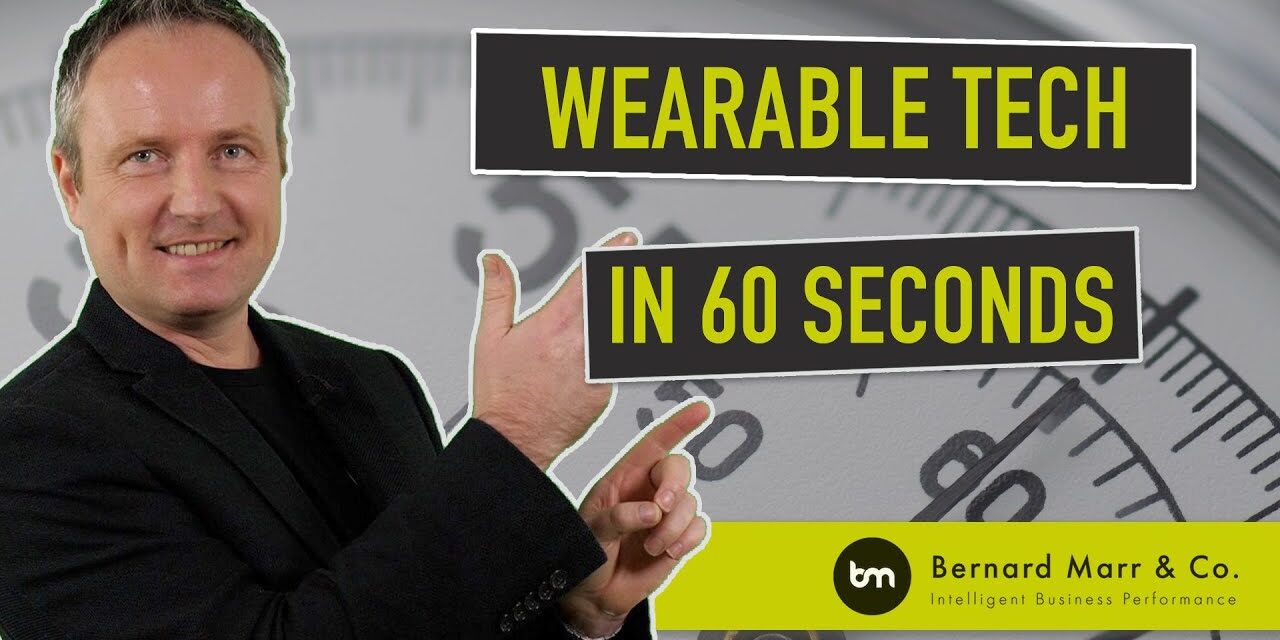 What Is Wearable Tech In 60 seconds